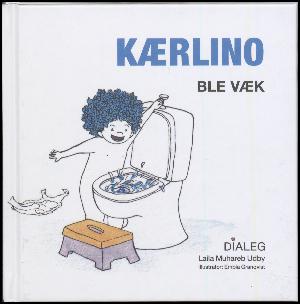 Kærlino - ble væk