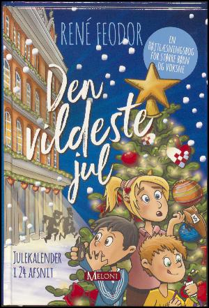 Den vildeste jul : julekalender i 24 afsnit