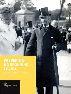 Frederik 8. og dronning Lovisa : det oversete kongepar