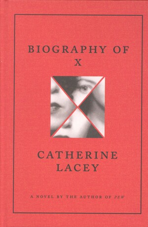 Biography of X : a novel