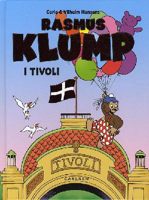 Carla & Vilhelm Hansens Rasmus Klump i Tivoli