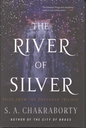 The river of silver : tales from the Daevabad trilogy