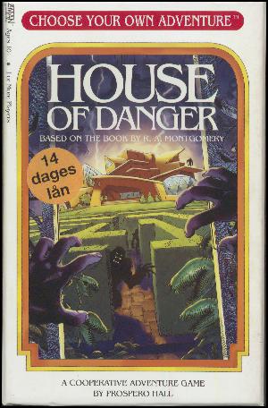 House of danger : choose your own adventure : a cooperative adventure game