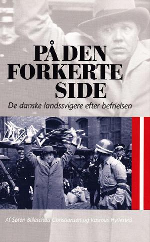 På den forkerte side : de danske landssvigere efter befrielsen