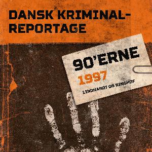 Dansk kriminalreportage. Årgang 1997