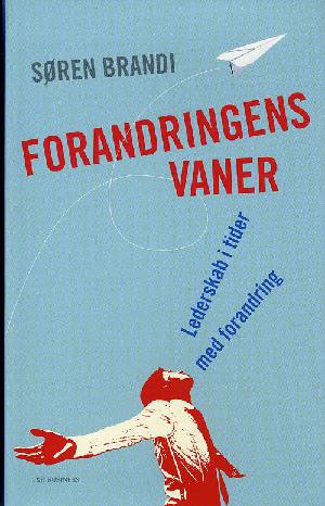 Forandringens vaner : lederskab i tider med forandring