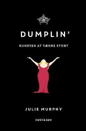 Dumplin' : kunsten at tænke stort