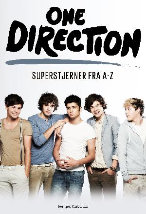 One Direction : superstjerner fra A-Z