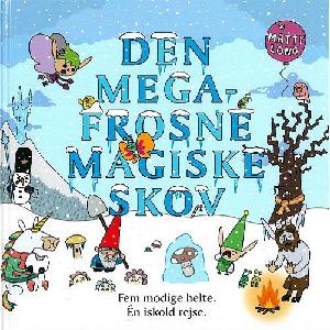 Den megafrosne magiske skov