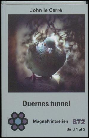 Duernes tunnel : historier fra mit liv. Bind 1