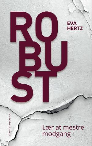 Robust : lær at mestre modgang