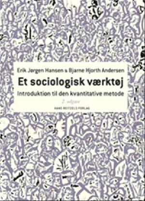 Et sociologisk værktøj : introduktion til den kvantitative metode