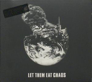 Let them eat chaos