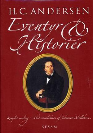H.C. Andersens eventyr & historier : komplet samling