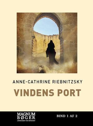 Vindens port. Bind 1