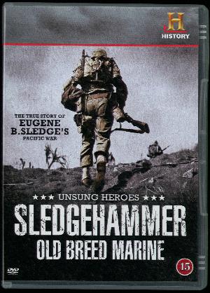 Unsung heroes - Sledgehammer - old breed marine