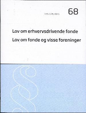 Lov om erhvervsdrivende fonde: Lov om fonde og visse foreninger