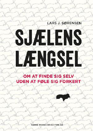 Sjælens længsel : om at finde sig selv uden at føle sig forkert