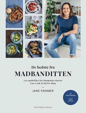 De bedste fra Madbanditten : 120 opskrifter fra Danmarks største low carb og keto-blog