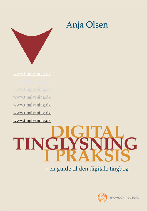 Digital tinglysning i praksis : en guide til den digitale tingbog
