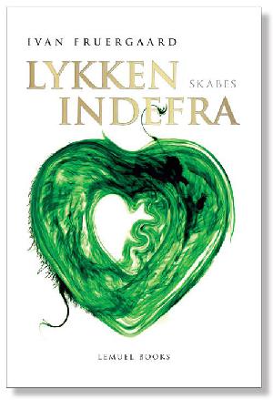 Lykken skabes indefra