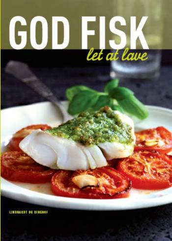 God fisk let at lave