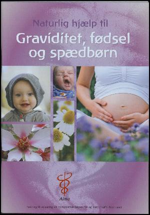 Naturlig hjælp til graviditet, fødsel og spædbørn