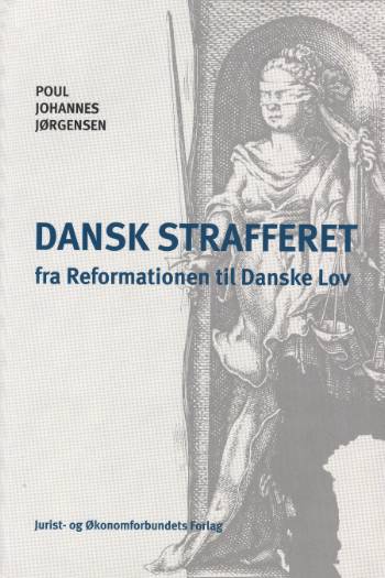 Dansk strafferet fra reformationen til danske lov