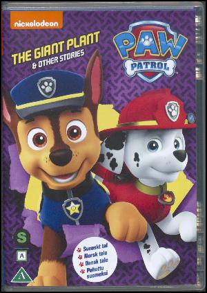 Paw Patrol - the giant plant & other stories