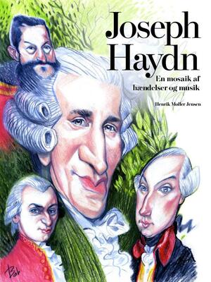 Joseph Haydn : en mosaik af hændelser og musik