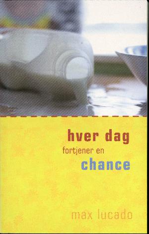 Hver dag fortjener en chance