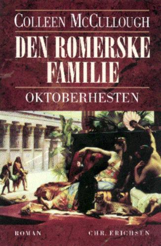 Den romerske familie. Bind 6 : Oktoberhesten