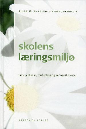 Skolens læringsmiljø : selvopfattelse, motivation og læringsstrategier