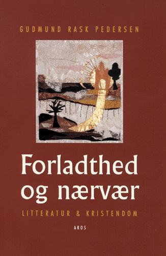 Forladthed og nærvær