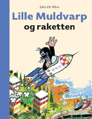 Lille Muldvarp og raketten