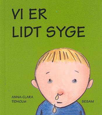 Vi er lidt syge