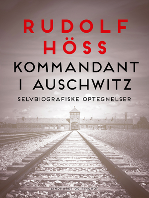 Kommandant i Auschwitz : selvbiografiske optegnelser