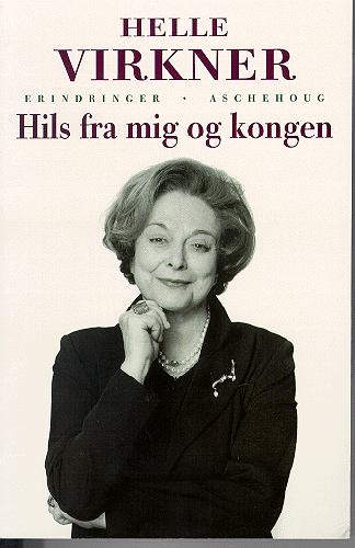 Hils fra mig og kongen