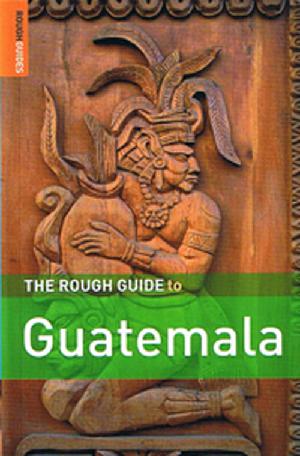 The rough guide to Guatemala