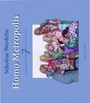Homo metropolis : udvalgte historier (Almindelig udgave). Bind 7 : 2002-2003