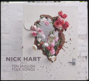 Nick Hart sings ten English folk songs