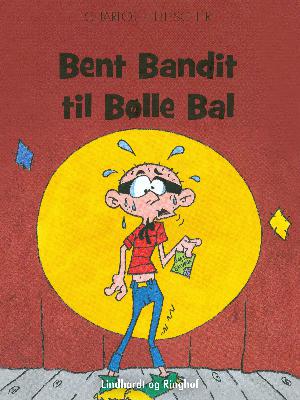 Bent Bandit til Bølle Bal