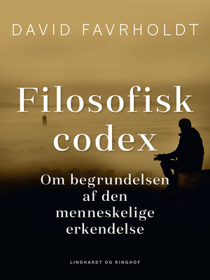 Filosofisk codex : om begrundelsen af den menneskelige erkendelse