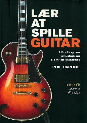 Lær at spille guitar : håndbog om akustisk og elektrisk guitarspil