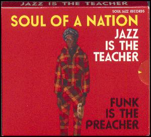 Soul of a nation 2 : Jazz is the teacher, funk is the preacher