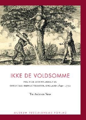 Ikke de voldsomme : politisk offentlighed og offentlig skønlitteratur, England 1640-1750