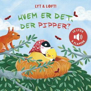 Hvem er det der pipper? : 10 lyde & flapper