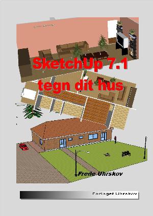 SketchUp 7.1 - tegn dit hus