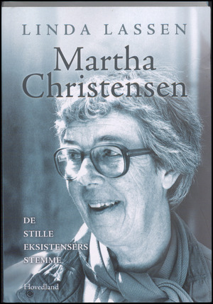 Martha Christensen - de stille eksistensers stemme