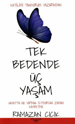 Tek bedende üç yaşam